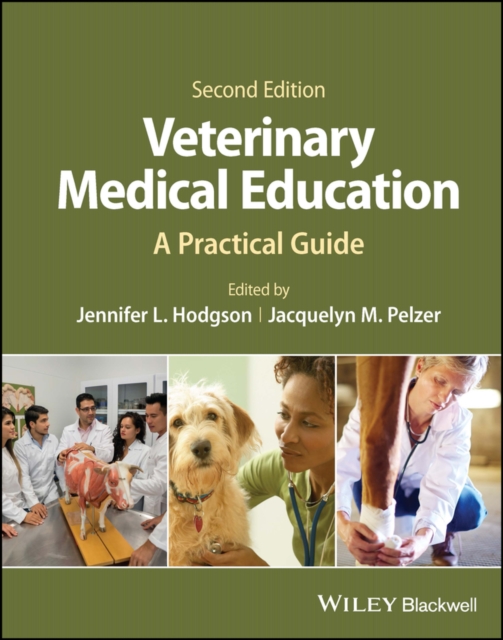 Veterinary Medical Education : A Practical Guide, Hardback Book