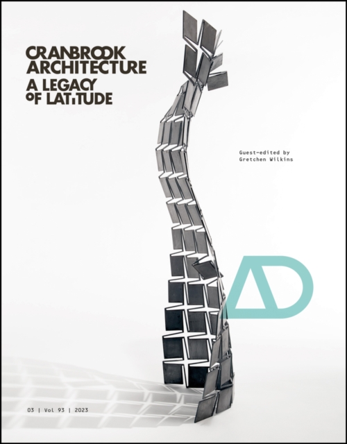 Cranbrook Architecture : A Legacy of Latitude, Paperback / softback Book