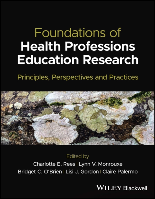 Foundations of Health Professions Education Research : Principles, Perspectives and Practices, PDF eBook