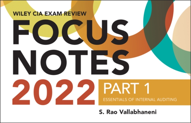 Wiley CIA 2022 Part 1 Focus Notes - Essentials of Internal Auditing, Paperback / softback Book