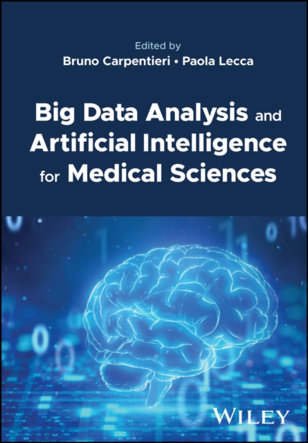 Big Data Analysis and Artificial Intelligence for Medical Sciences, Hardback Book