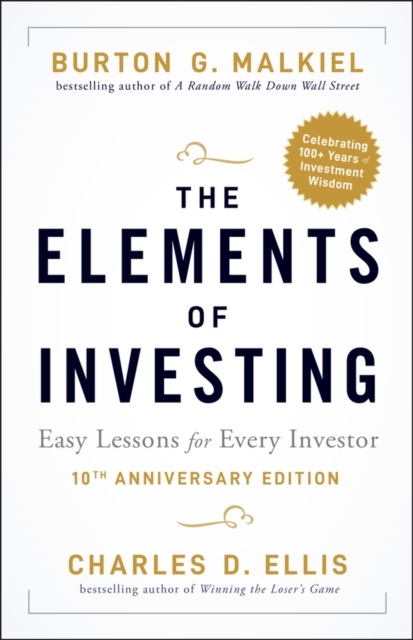 The Elements of Investing : Easy Lessons for Every Investor, Paperback / softback Book