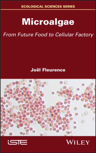 Microalgae : From Future Food to Cellular Factory, EPUB eBook