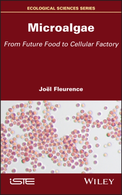 Microalgae : From Future Food to Cellular Factory, PDF eBook