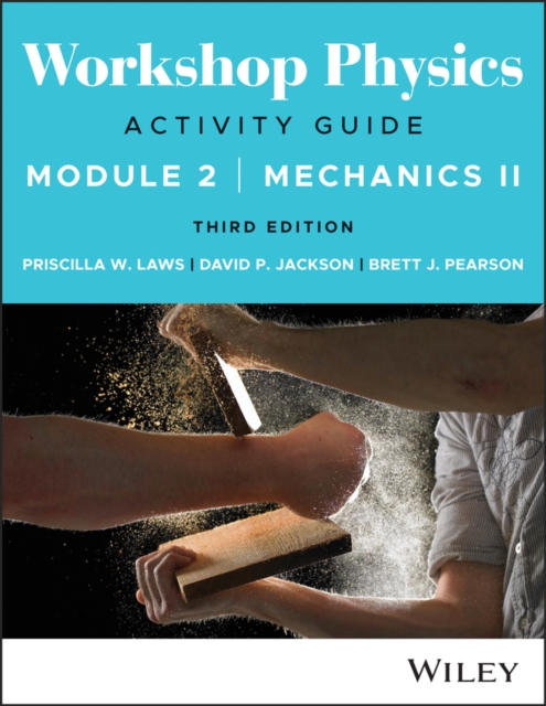 Workshop Physics Activity Guide Module 2 : Mechanics II, EPUB eBook