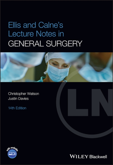 Ellis and Calne's Lecture Notes in General Surgery, EPUB eBook