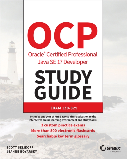 OCP Oracle Certified Professional Java SE 17 Developer Study Guide : Exam 1Z0-829, Paperback / softback Book