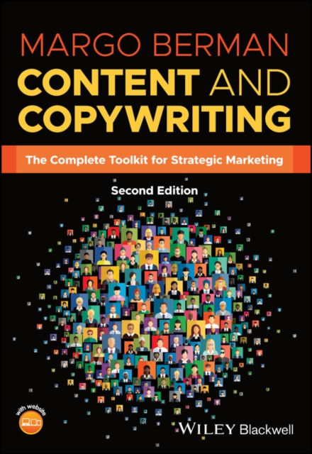 Content and Copywriting : The Complete Toolkit for Strategic Marketing, Paperback / softback Book