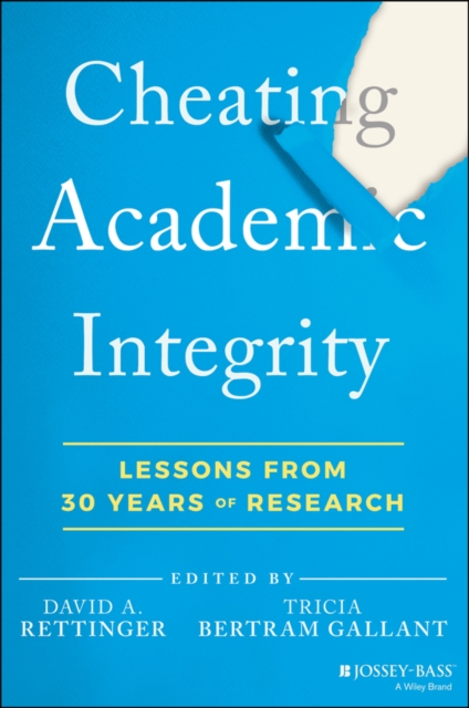 Cheating Academic Integrity : Lessons from 30 Years of Research, Paperback / softback Book