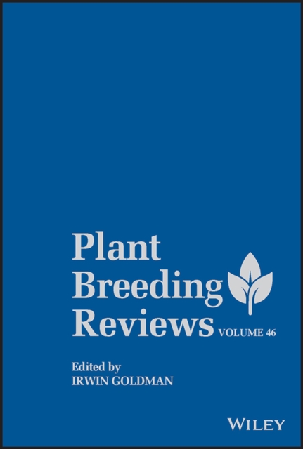 Plant Breeding Reviews, Volume 46, Hardback Book