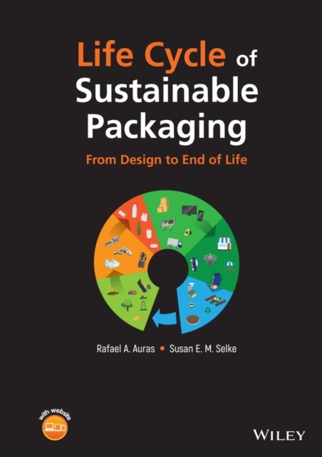 Life Cycle of Sustainable Packaging : From Design to End-of-Life, Hardback Book