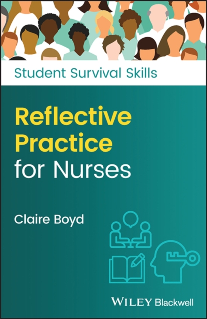 Reflective Practice for Nurses, Paperback / softback Book