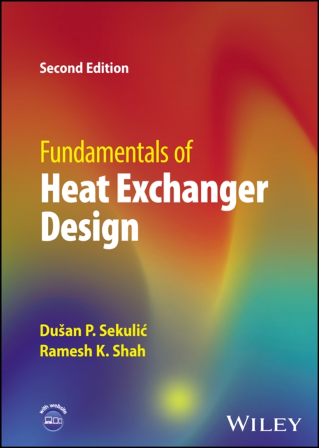 Fundamentals of Heat Exchanger Design, Hardback Book