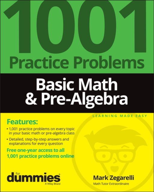 Basic Math & Pre-Algebra : 1001 Practice Problems For Dummies (+ Free Online Practice), Paperback / softback Book