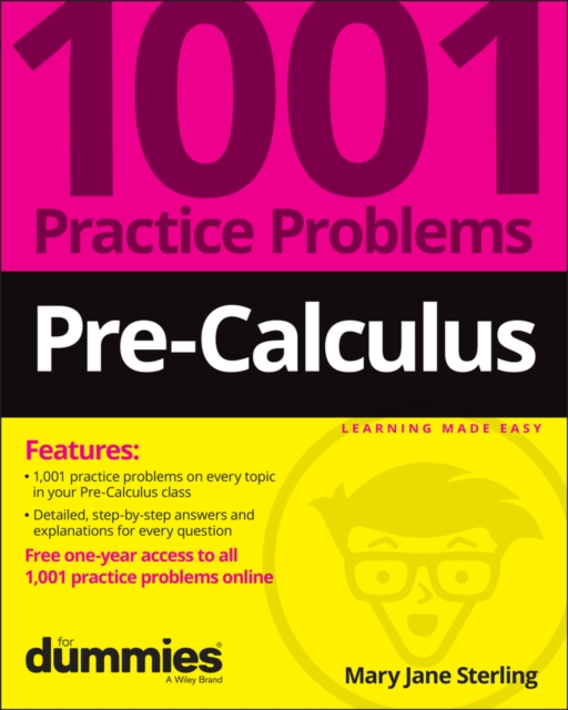 Pre-Calculus: 1001 Practice Problems For Dummies (+ Free Online Practice), PDF eBook
