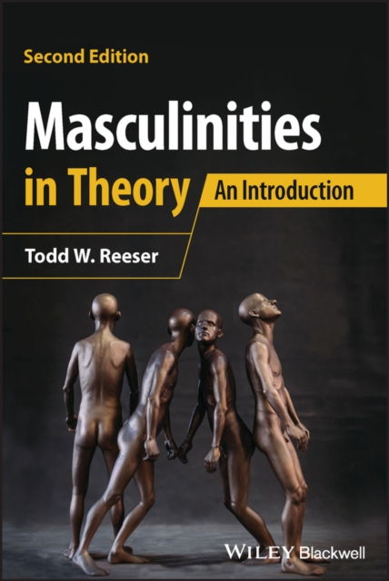 Masculinities in Theory : An Introduction, Paperback / softback Book
