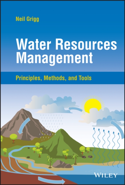 Water Resources Management : Principles, Methods, and Tools, PDF eBook