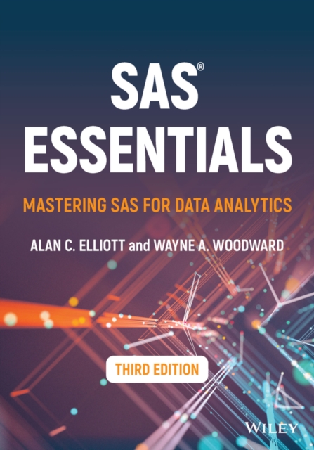 SAS Essentials : Mastering SAS for Data Analytics, Paperback / softback Book