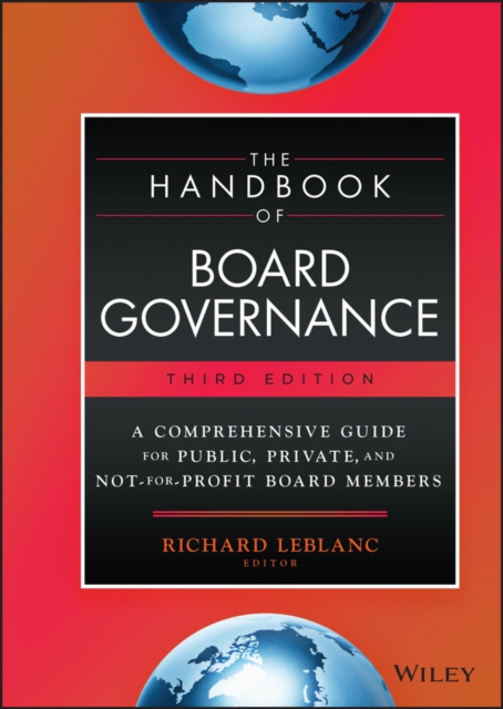 The Handbook of Board Governance : A Comprehensive Guide for Public, Private, and Not-for-Profit Board Members, EPUB eBook
