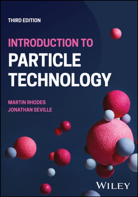 Introduction to Particle Technology, Paperback / softback Book