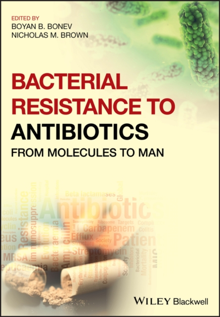 Bacterial Resistance to Antibiotics : From Molecules to Man, Paperback / softback Book