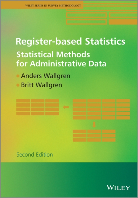 Register-based Statistics : Statistical Methods for Administrative Data, Hardback Book