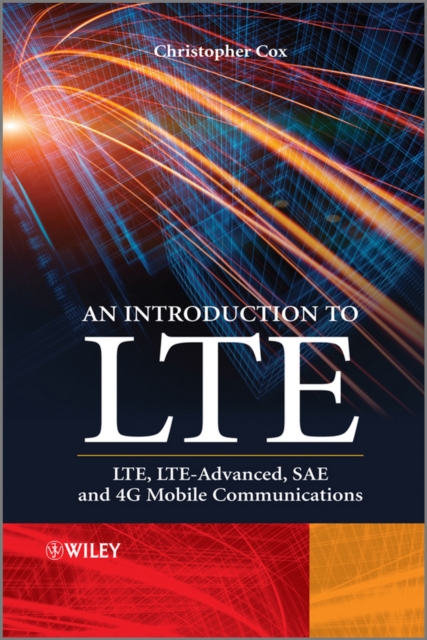 An Introduction to LTE : LTE, LTE-Advanced, SAE and 4G Mobile Communications, PDF eBook