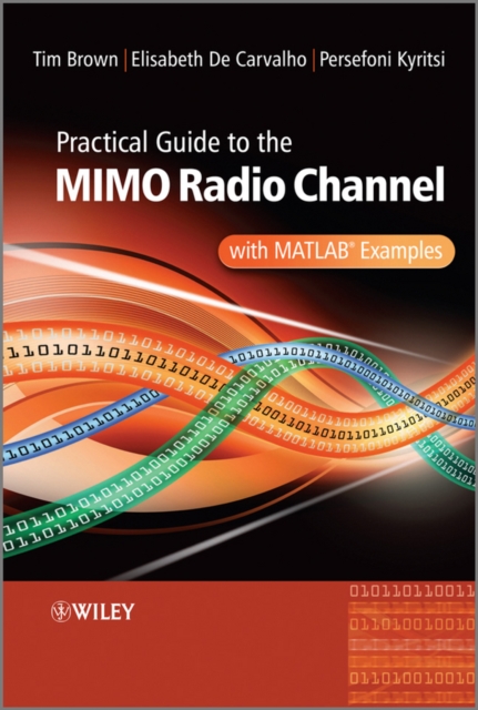 Practical Guide to MIMO Radio Channel : with MATLAB Examples, EPUB eBook