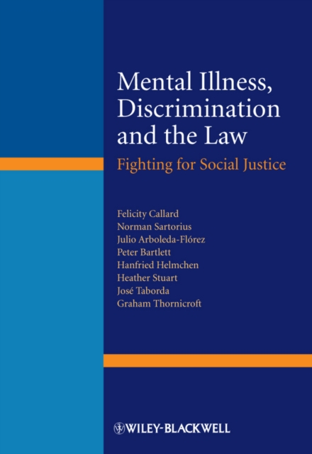 Mental Illness, Discrimination and the Law : Fighting for Social Justice, PDF eBook