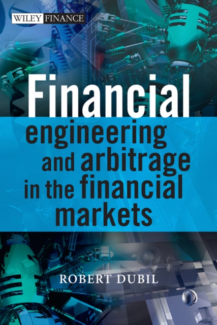 Financial Engineering and Arbitrage in the Financial Markets, PDF eBook