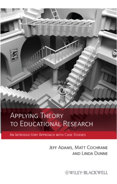 Applying Theory to Educational Research : An Introductory Approach with Case Studies, PDF eBook