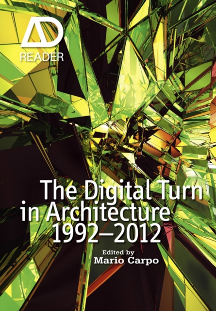 The Digital Turn in Architecture 1992 - 2012, Paperback / softback Book