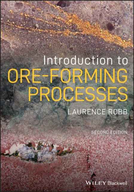 Introduction to Ore-Forming Processes, Paperback / softback Book