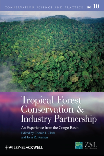 Tropical Forest Conservation and Industry Partnership : An Experience from the Congo Basin, EPUB eBook