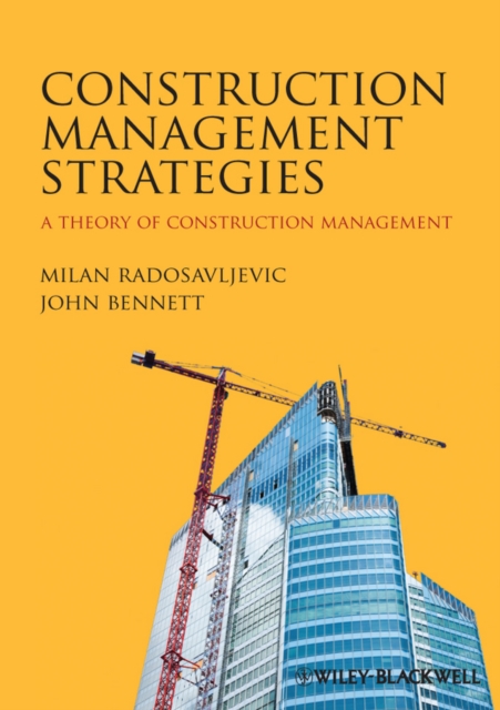 Construction Management Strategies : A Theory of Construction Management, PDF eBook