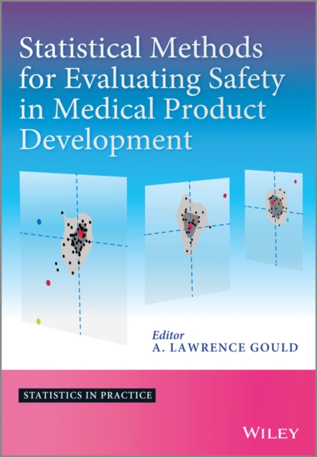 Statistical Methods for Evaluating Safety in Medical Product Development, Hardback Book