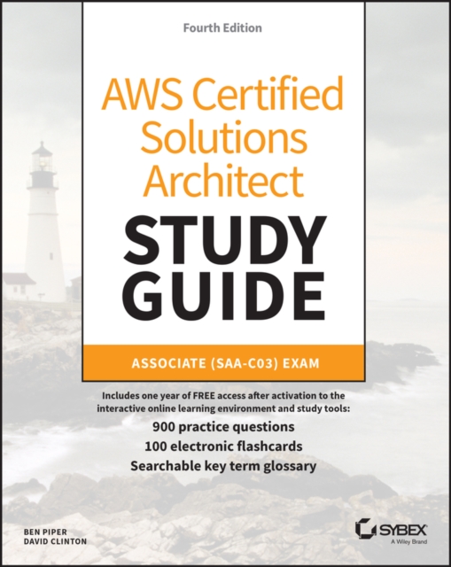 AWS Certified Solutions Architect Study Guide with 900 Practice Test Questions : Associate (SAA-C03) Exam, EPUB eBook