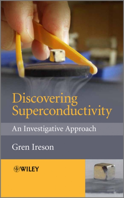 Discovering Superconductivity : An Investigative Approach, Paperback / softback Book