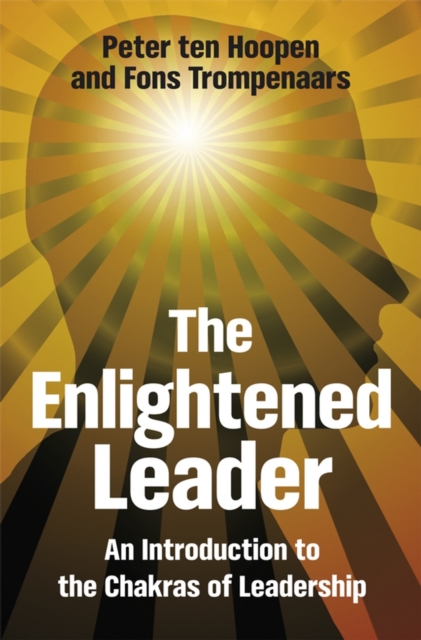 The Enlightened Leader : An Introduction to the Chakras of Leadership, EPUB eBook