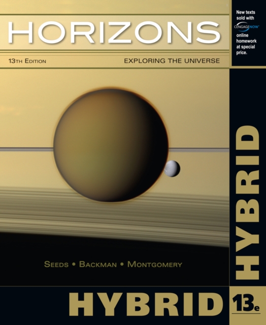 Horizons : Exploring the Universe, Hybrid (with CengageNOW Printed Access Card), Mixed media product Book