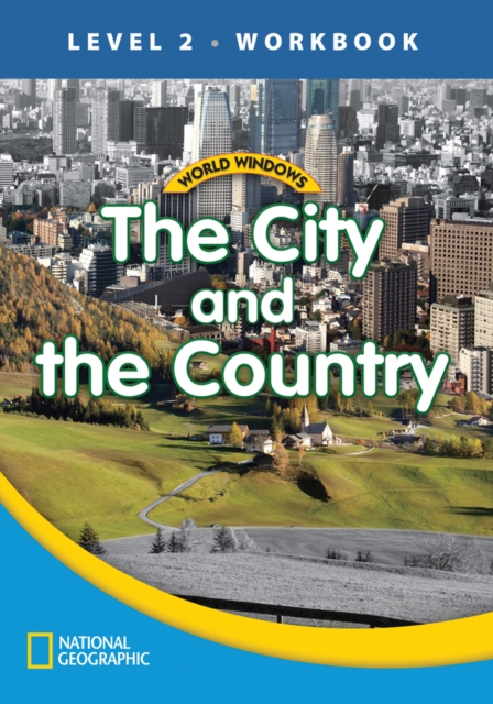 World Windows 2 (Social Studies): The City And The Country Workbook, Pamphlet Book