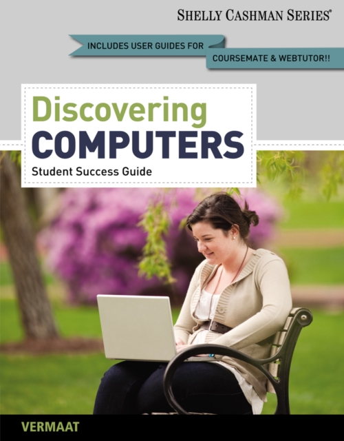 Enhanced Discovering Computers, Complete : Your Interactive Guide to the Digital World, 2013 Edition, Paperback / softback Book