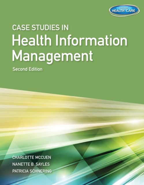 Case Studies for Health Information Management, Paperback / softback Book