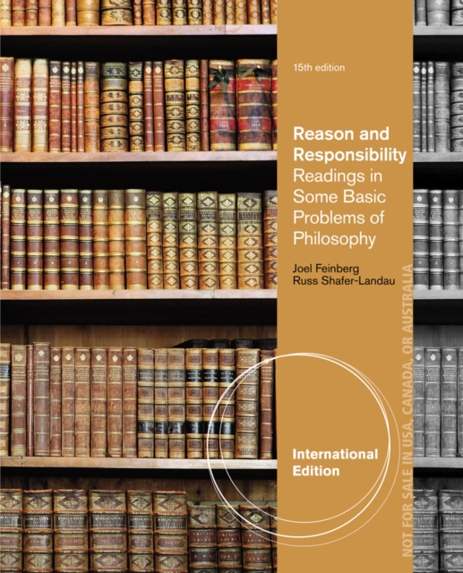 Reason and Responsibility : Readings in Some Basic Problems of Philosophy, International Edition, Paperback / softback Book