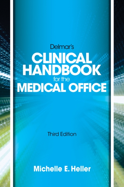 Delmar Learning's Clinical Handbook for the Medical Office, Spiral bound Version, Spiral bound Book