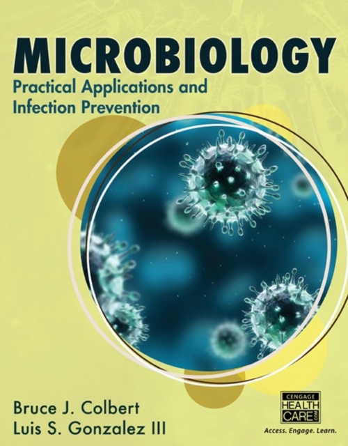 Microbiology : Practical Applications and Infection Prevention, Hardback Book