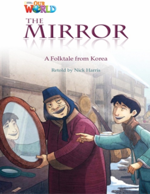 Our World Readers: The Mirror : American English, Pamphlet Book