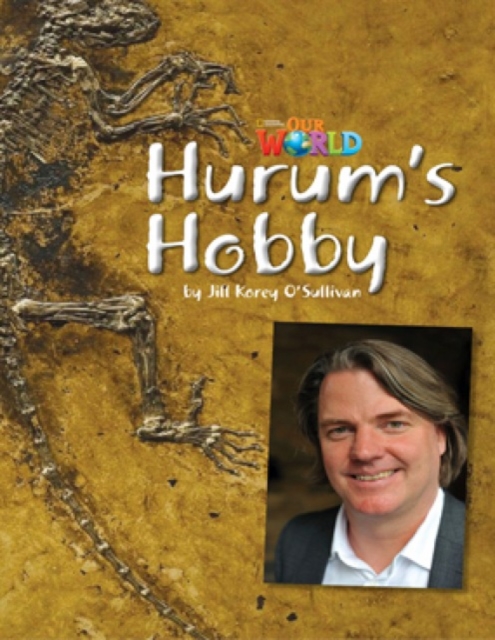 Our World Readers: Hurum's Hobby : American English, Pamphlet Book