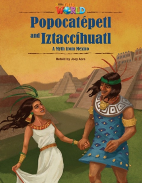 Our World Readers: Popocatepetl and Iztaccihuatl : American English, Pamphlet Book