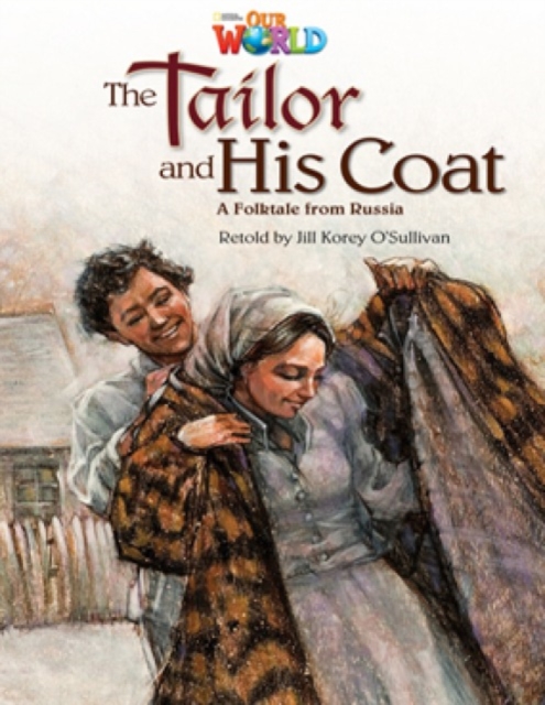 Our World Readers: The Tailor and His Coat : American English, Pamphlet Book